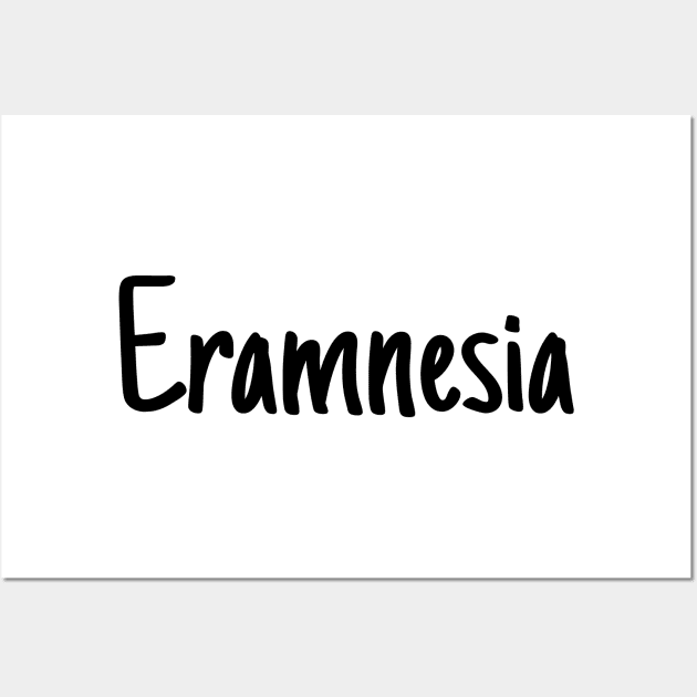 Eramnesia 1 Wall Art by boohenterprise